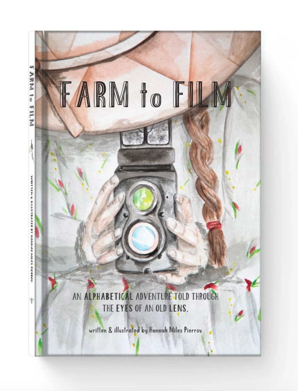 Farm To Film - An Alphabetical Adventure told through the Eyes of an Old Lens